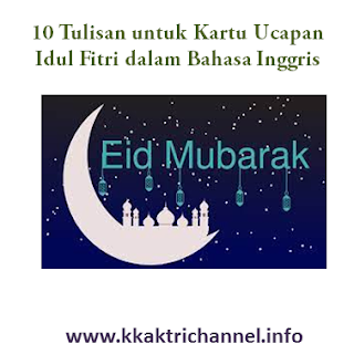 10 Tulisan untuk Kartu Ucapan Idul Fitri dalam Bahasa Inggris