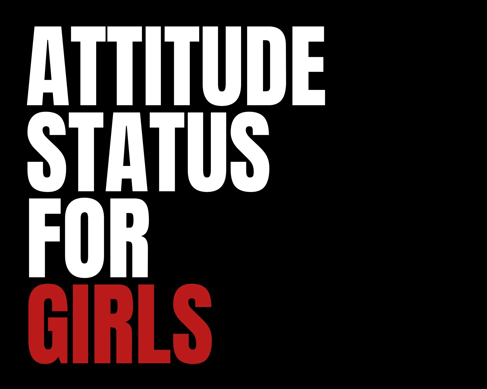 Attitude status for girls
