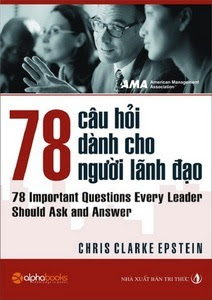 78 Câu Hỏi Dành Cho Người Lãnh Đạo - Chris Clarke Epstein