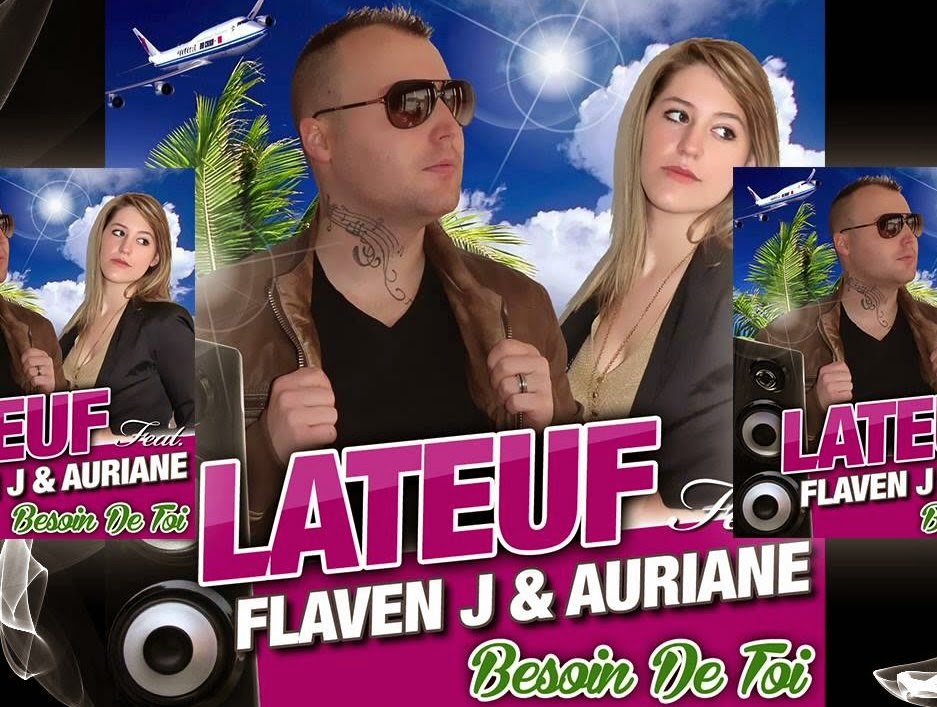 LATEUF Feat. Flaven J & Auriane - Besoin De Toi (French Edit)
