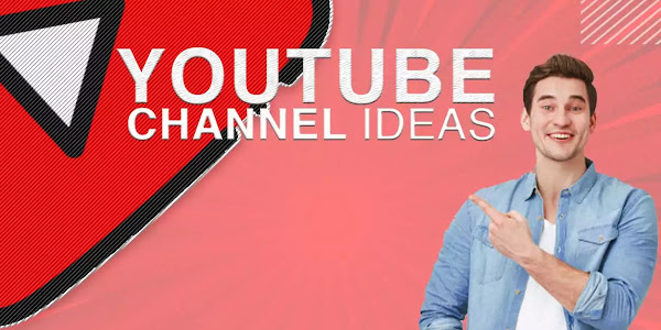 Top 10 best YouTube channel ideas that make you famous and billionaire