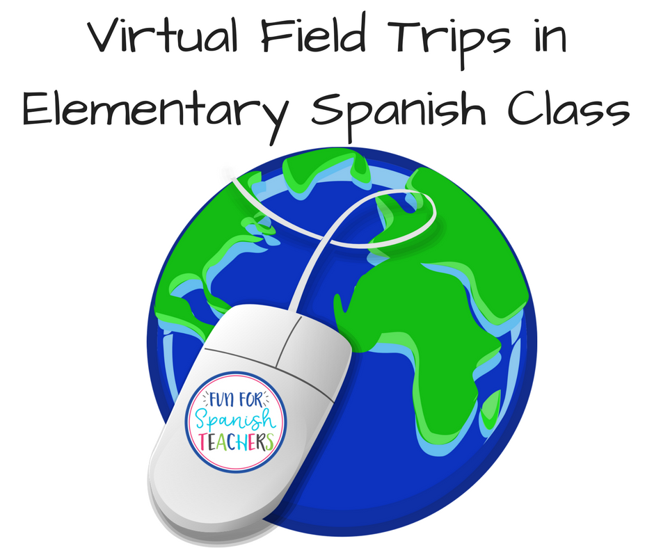 virtual field trips in spanish for elementary students