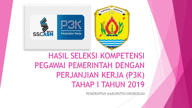 Pengumuman Hasil Seleksi P3k Tahap 1 Kabupaten Grobogan Komunitas Smk Kabupaten Grobogan