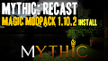 HOW TO INSTALL<br>Mythic: Recast - Magic Modpack [<b>1.10.2</b>]<br>▽