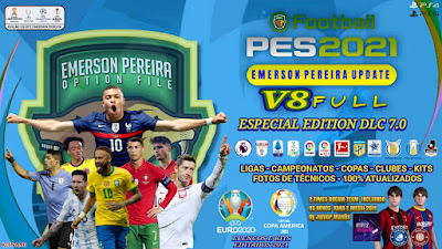 PES 2021 PS5/PS4 Compilation Option File V8 DLC 7.0 by Emerson Pereira