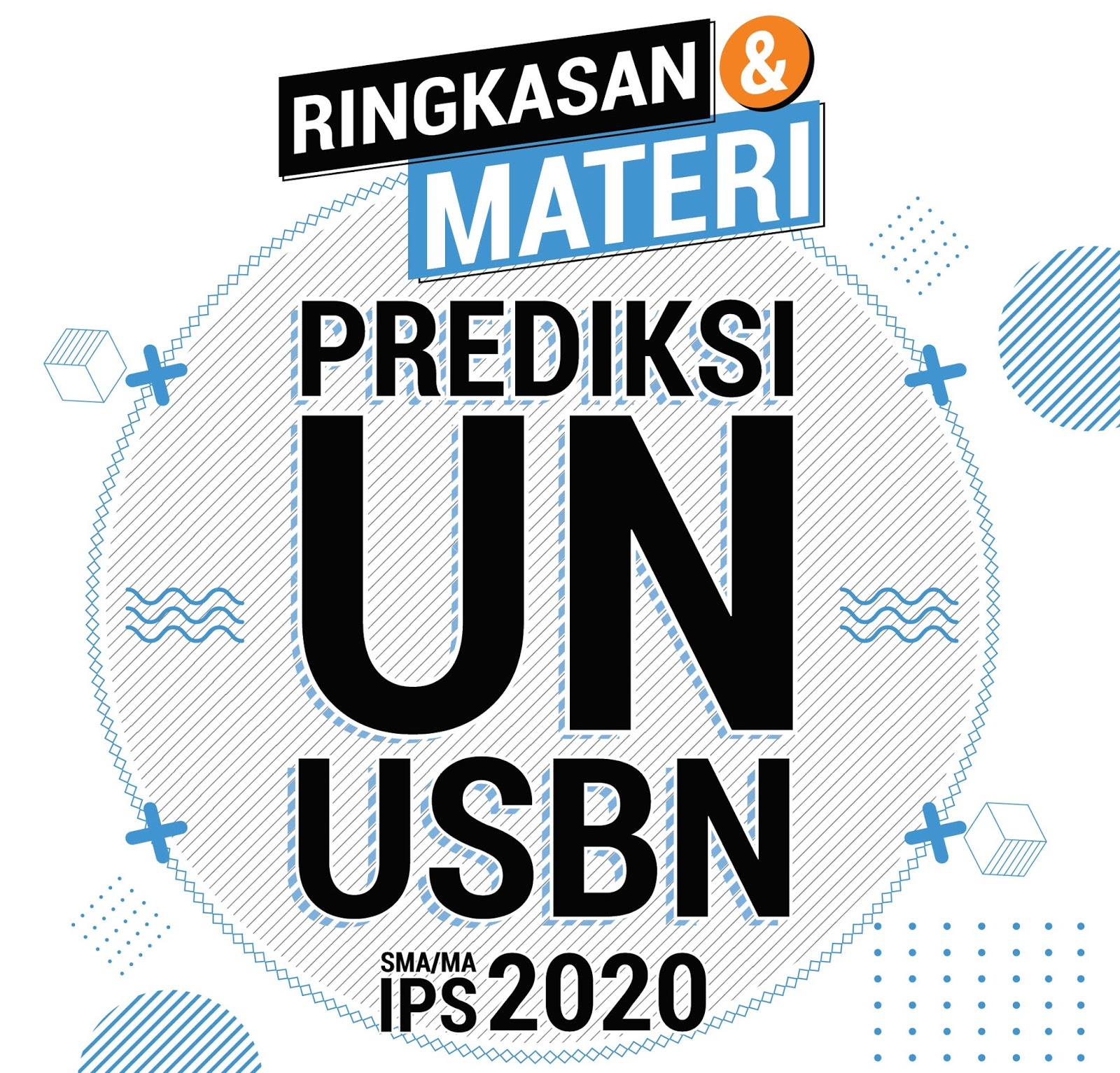 Download Ringkasan dan Materi Prediksi UN dan USBN SMA IPS 2020