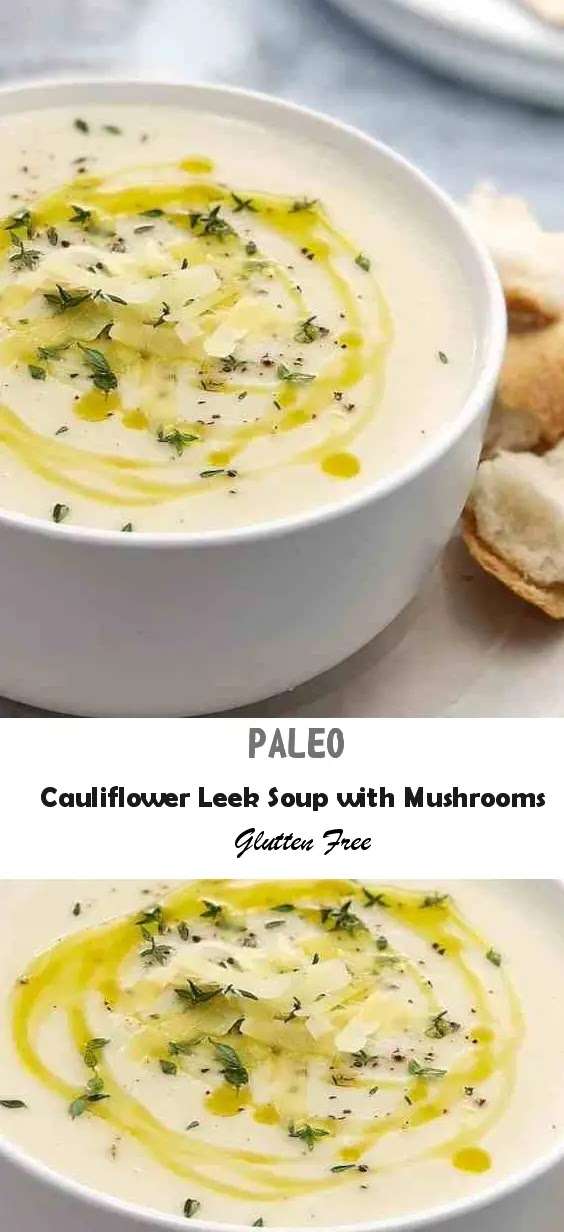 Paleo Recipe – Cauliflower Leek Soup with Mushrooms
