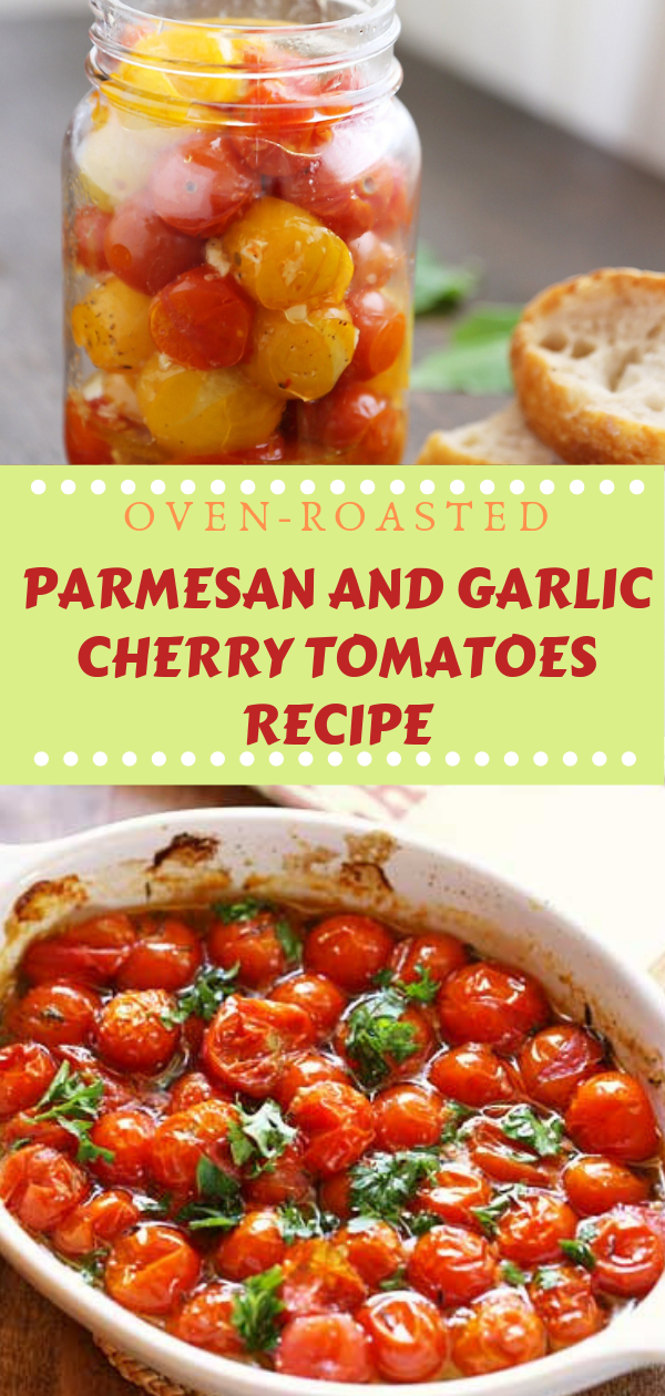 OVENROASTED PARMESAN AND GARLIC CHERRY TOMATOES RECIPE BEST RECIPES