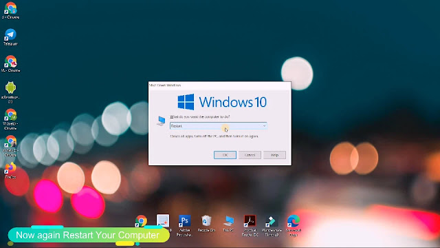 now again restart your pc again restart your computer or laptop