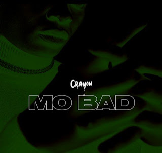 Crayon Mo Bad (Prod. by Baby Fresh)