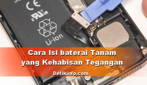 Cara Hidupkan Hp Baterai Tanam Kehabisan Tegangan Detik Info