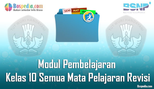 Modul Pembelajaran Kelas 10 SMA/MA Semua Mata Pelajaran Revisi 2021