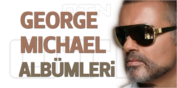 George Michael single ve şarkı albümleri 