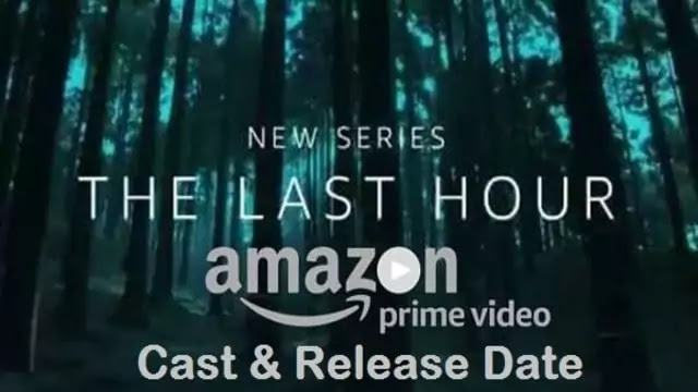 The Last Hour Full Web Series Movie watch Download online free – Amazon