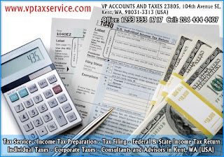 Federal and State Income Tax Return Filing Consultants in East Renton Highlands, WA, Office: 1253 333 1717 Cell: 206 444 4407 http://www.vptaxservice.com
