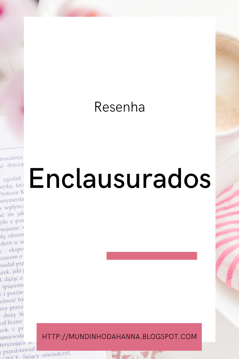 Enclausurados | Aimee Oliveira Enclausurados | Aimee Oliveira