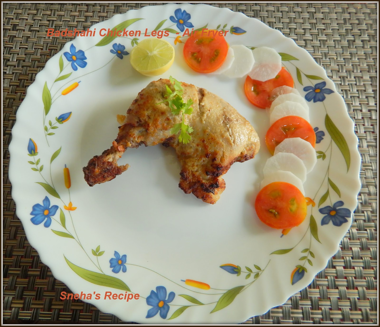Badshahi Chicken Legs Air Fryer Sneha's Recipe