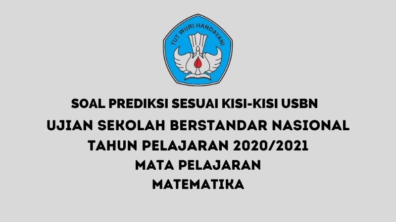 Soal Ujian Sekolah Matematika SD MI