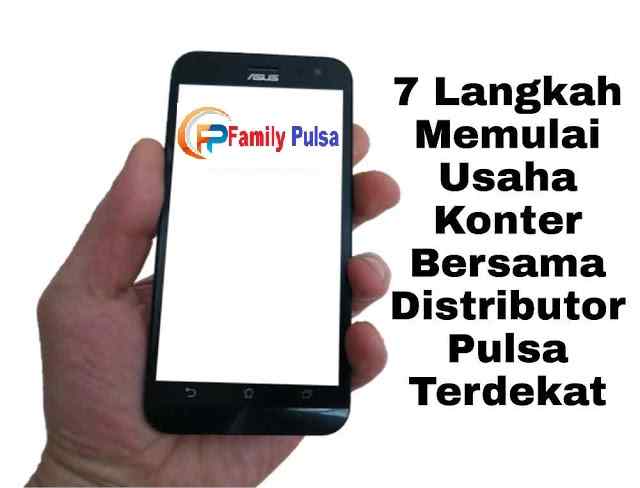 7 Langkah Memulai Usaha Konter Bersama Distributor Pulsa Terdekat