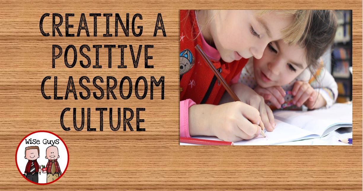 How to Create a Positive Classroom Culture Upper Elementary Snapshots
