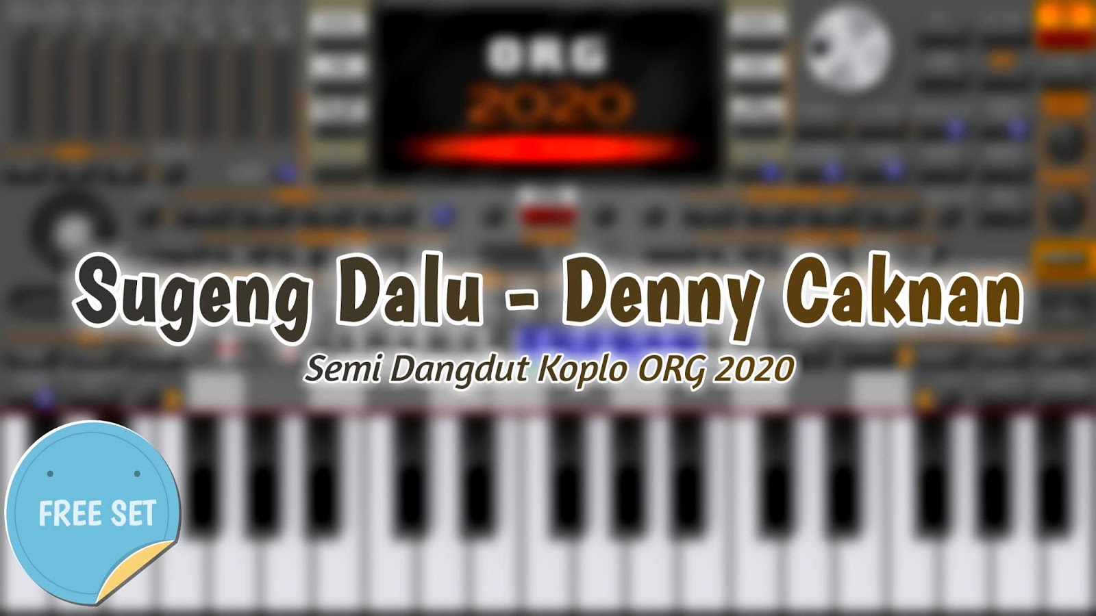 Sugeng Dalu Denny Caknan ORG 2020 VIP Sofeh Sunrise SET ORG