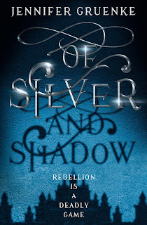 Of Silver and Shadow by Jennifer Gruenke