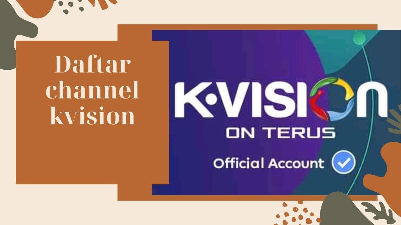 Daftar Channel Kvision Terbaru