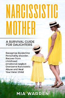 Narcissistic Mother: A Survival Guide for Daughters - Psychology/self development free book promotion Mia Warreny