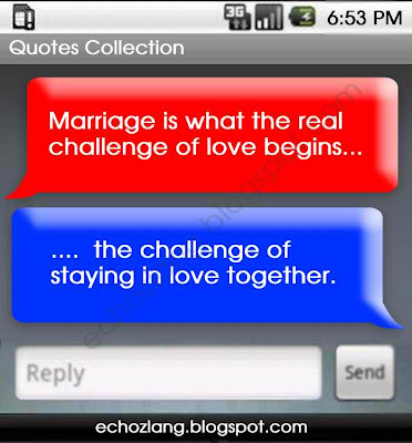 Marriage is what the real challenge of love begins