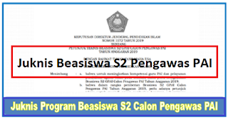 Calon Pengawas PAI adalah petunjuk dalam penyelenggaraan pemberian Beasiswa S Juknis Program Beasiswa S2 Calon Pengawas PAI Tahun 2019