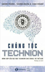 Chủng Tộc Technion - Ammon Frekel, Ilana DeBare, Shlomo Maital