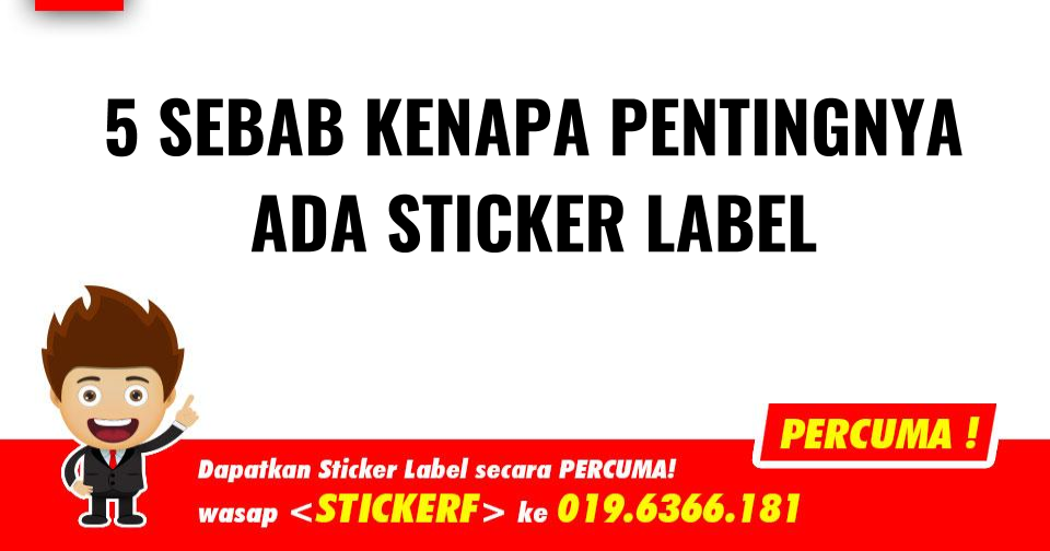 5 Sebab Kenapa Pentingnya Ada Sticker Label