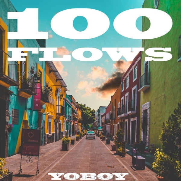 YoBoy – 100 Flows – Single