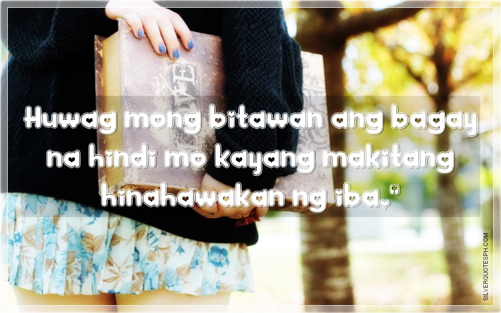 Huwag Mong Bitawan Ang Bagay Na Hindi Mo Kayang Makitang Hinahawakan Ng