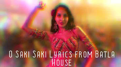 O Saki Saki Lyrics from Batla House