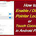 How to Enable / Disable Touch Coordinates on Andoid Phone 