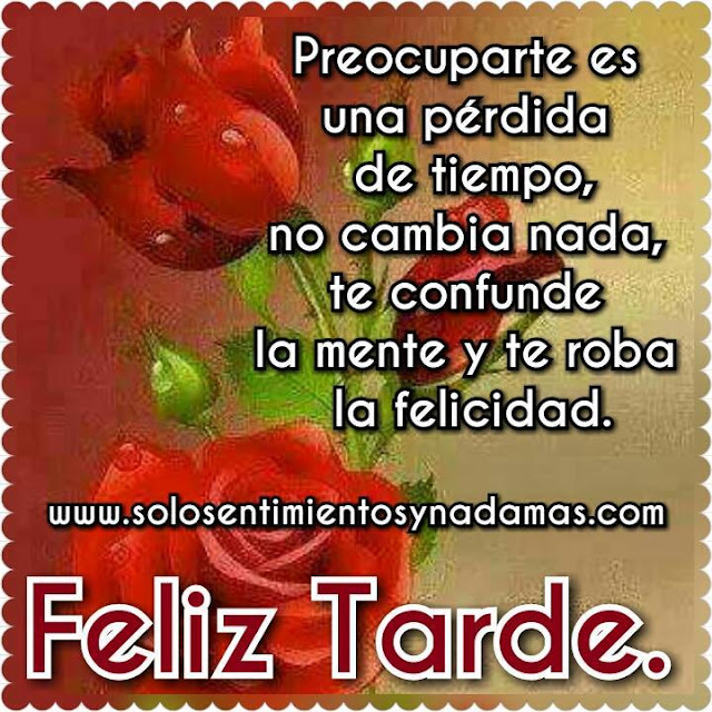 Feliz tarde.