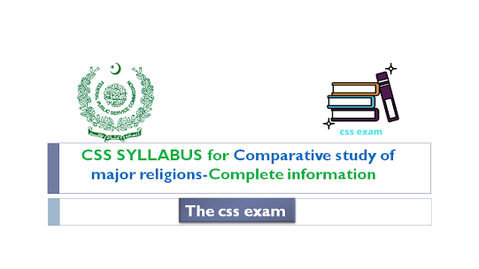 CSS SYLLABUS for Comparative study of major religions