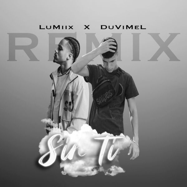 LuMiix – Sin ti (Feat.Duvimel) (Remix) (Single) 2021 (Exclusivo WC)