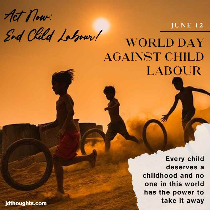 World Day Against Child Labour Best Quotes And Slogans 2023 We Wishes ...