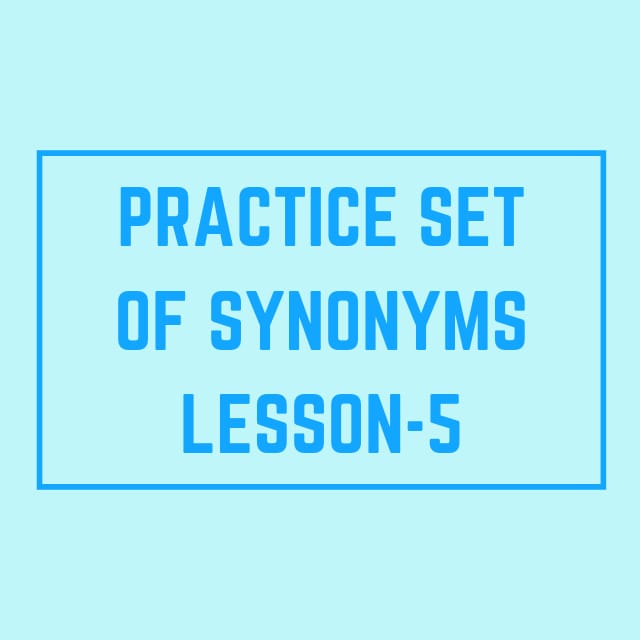 Mission Vocab UPTGT/PGT 2021 Lesson5 Practice Set of Synonyms