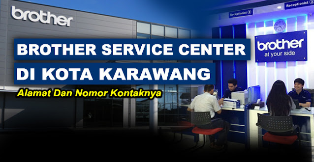 brother center, brother center karawang, brother service center karawang, service center brother karawang, alamat service printer brother karawang, service center resmi printer brother karawang, brother printer service center karawang