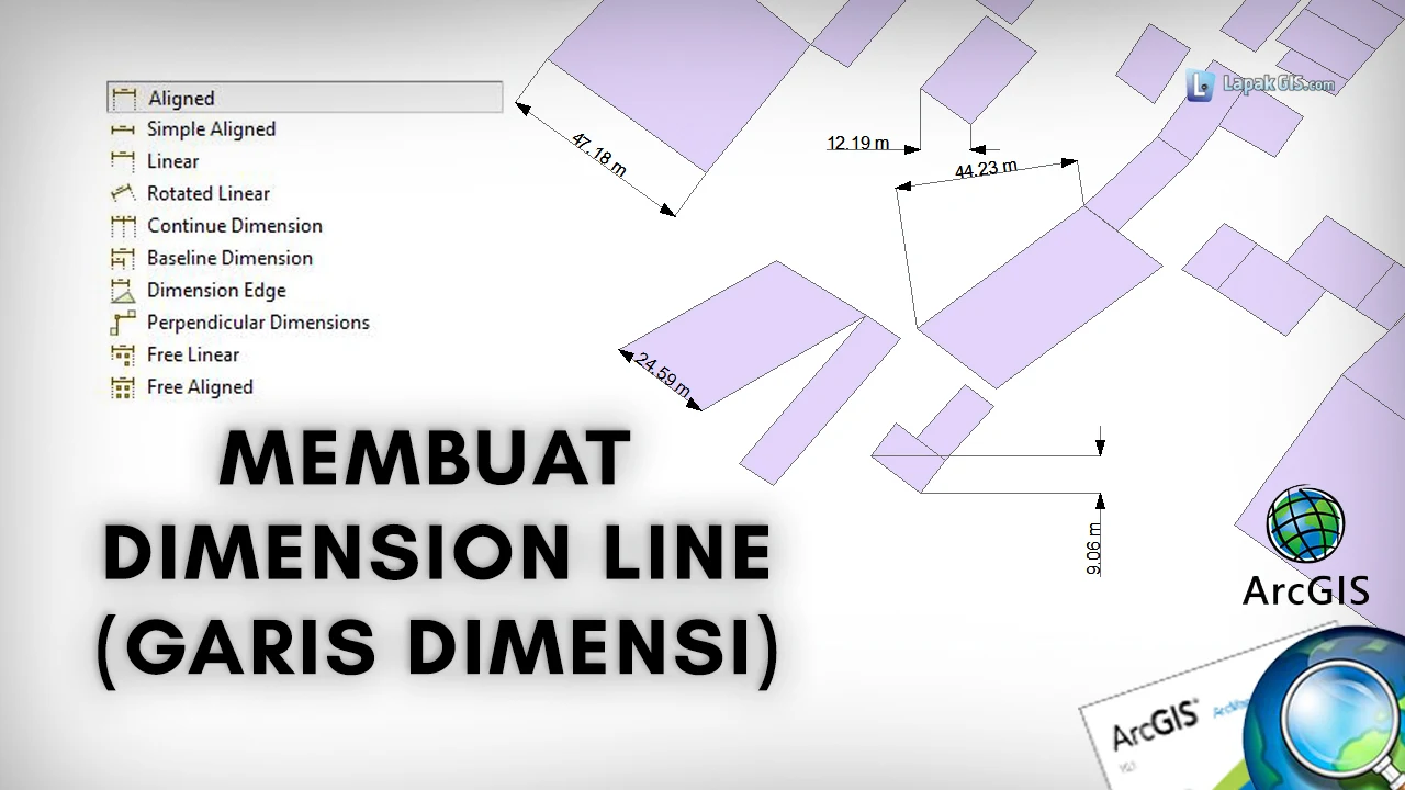 Cara Membuat Dimension Line (Garis Dimensi) pada ArcGIS
