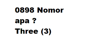 0898 Nomor apa ? Kartu Apa ?