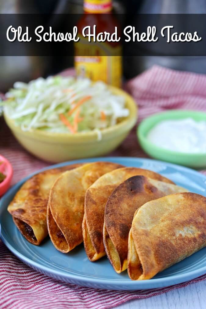 Old School Hard Shell Tacos | Karen's Kitchen Stories