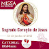 RELIGIÃO: HOJE TEM MISSA DE ABERTURA EM HOMENAGEM AO SAGRADO CORAÇÃO DE JESUS