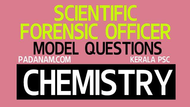 Kerala Police Forensic - Scientific officer - Chemistry model questions - Set 1