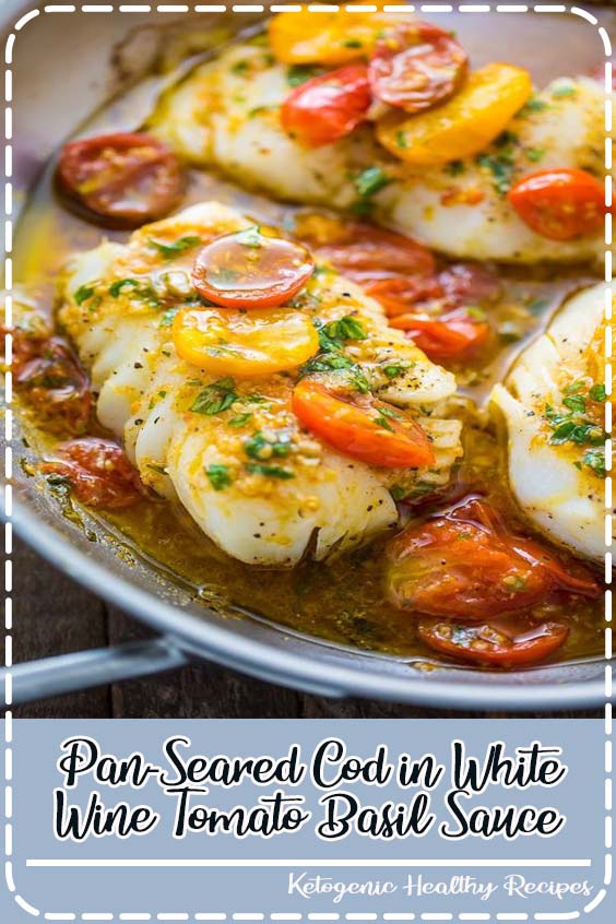 PanSeared Cod in White Wine Tomato Basil Sauce Julia Recipes