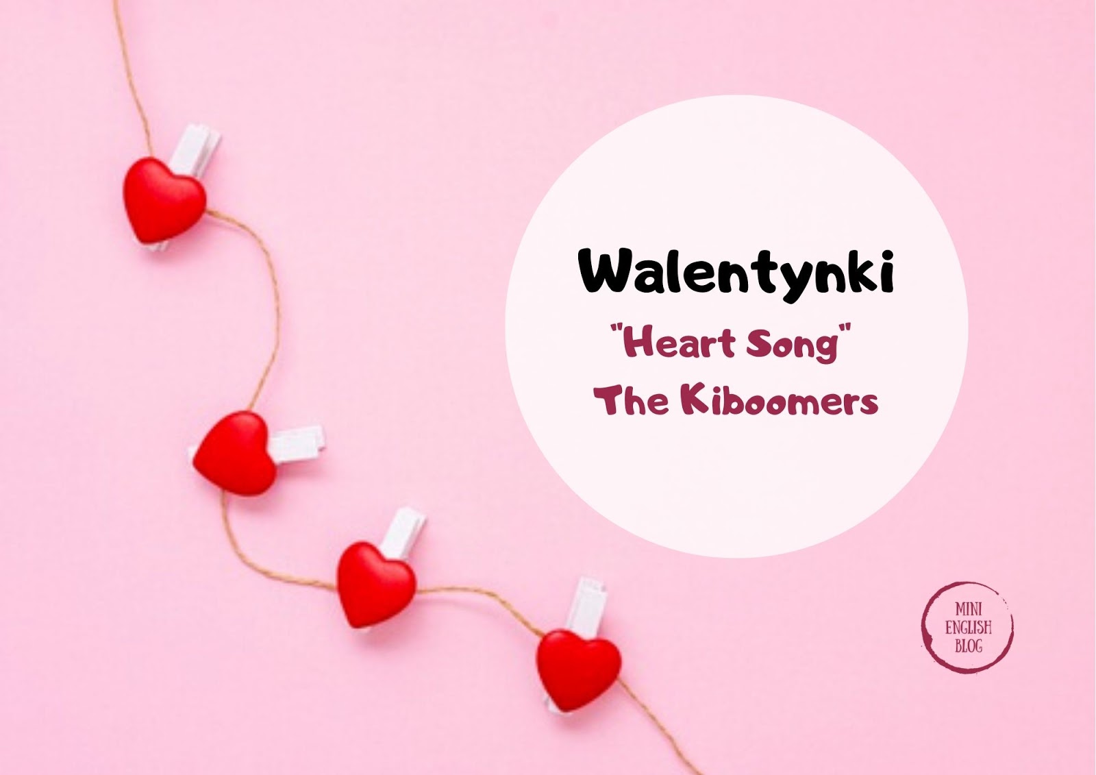 Heart Song - pomysł na Walentynkową piosenkę dla dzieci