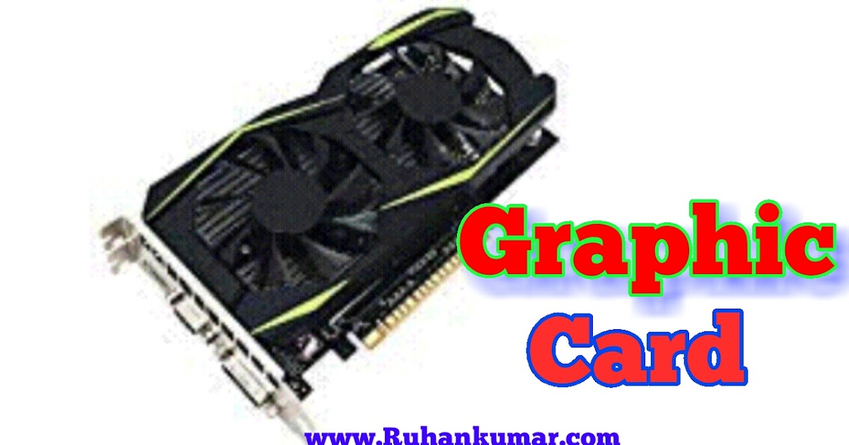 Graphic Card kya hai Aur Graphic Card ke fayde hindi
